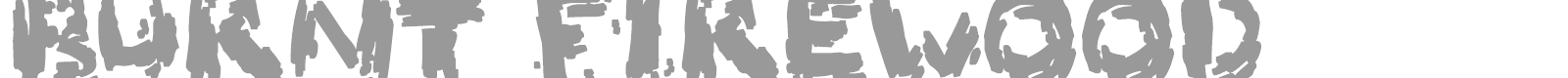 Burnt Firewood font preview